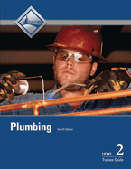 Plumbing Trainee Guide, Level 2 (Revised)