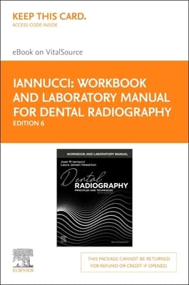 Workbook and Laboratory Manual for Dental Radiography - Elsevier eBook on Vitalsource (Retail Access Card): Principles and Techniques