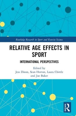 Relative Age Effects in Sport: International Perspectives