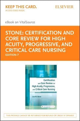 Certification and Core Review for High Acuity and Critical Care - Elsevier eBook on Vitalsource (Retail Access Card): Certification and Core Review f