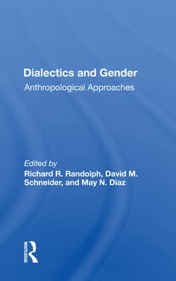 Dialectics and Gender: Anthropological Approaches