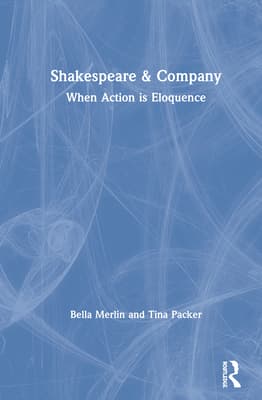 Shakespeare & Company: When Action Is Eloquence