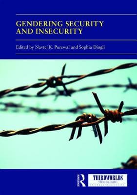 Gendering Security and Insecurity: Post/Neocolonial Security Logics and Feminist Interventions