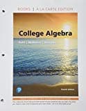 College Algebra, Books a la Carte Edition Plus Mylab Math with Pearson Etext -- 24-Month Access Card Package [With Access Code]