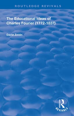 The Educational Ideas of Charles Fourier: 1772-1837