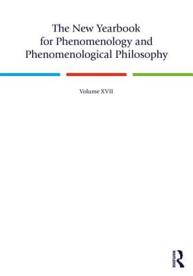 The New Yearbook for Phenomenology and Phenomenological Philosophy: Volume 17