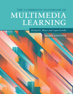 The Cambridge Handbook of Multimedia Learning (Revised)