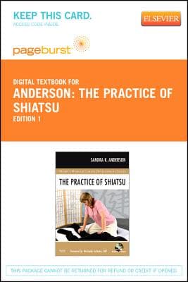 The Practice of Shiatsu - Elsevier eBook on Vitalsource (Retail Access Card)
