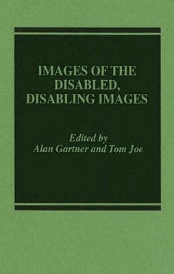 Images of the Disabled, Disabling Images