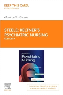 Keltner's Psychiatric Nursing - Elsevier eBook on Vitalsource (Retail Access Card): Keltner's Psychiatric Nursing - Elsevier eBook on Vitalsource (Re