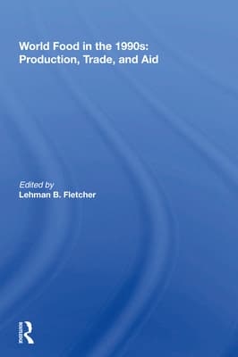 World Food in the 1990s: Production, Trade, and Aid
