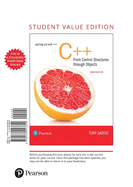 Starting Out with C++ from Control Structures to Objects (Student Value)