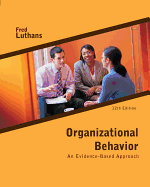 Organizational Behavior: An Evidence-Based Approach