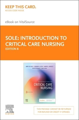 Introduction to Critical Care Nursing Elsevier eBook on Vitalsource (Retail Access Card): Introduction to Critical Care Nursing Elsevier eBook on Vit
