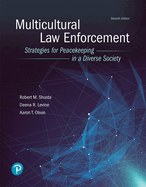 Multicultural Law Enforcement: Strategies for Peacekeeping in a Diverse Society