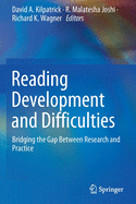 Reading Development and Difficulties: Bridging the Gap Between Research and Practice (2019)