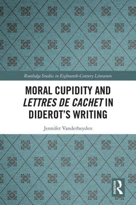 Moral Cupidity and Lettres de cachet in Diderot's Writing