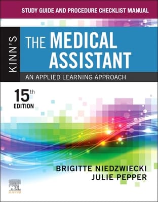 Study Guide and Procedure Checklist Manual for Kinn's the Medical Assistant: An Applied Learning Approach
