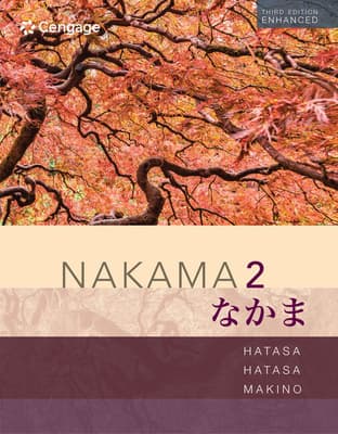 Bundle: Nakama 2 Enhanced: Intermediate Japanese: Communication, Culture, Context, Student Text + Student Activities Manual + Mindtap, 1 Term Printed