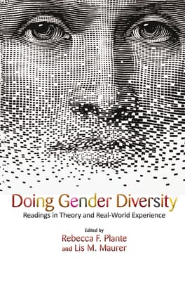 Doing Gender Diversity: Readings in Theory and Real-World Experience