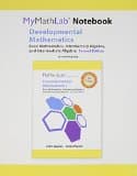 Mylab Math Notebook for Developmental Mathematics: Basic Mathematics, Introductory Algebra, and Intermediate Algebra