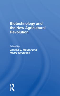 Biotechnology and the New Agricultural Revolution