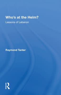 Who's at the Helm?: Lessons of Lebanon