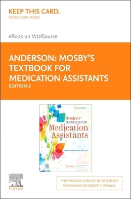 Mosby's Textbook for Medication Assistants - Elsevier eBook on Vitalsource (Retail Access Card)