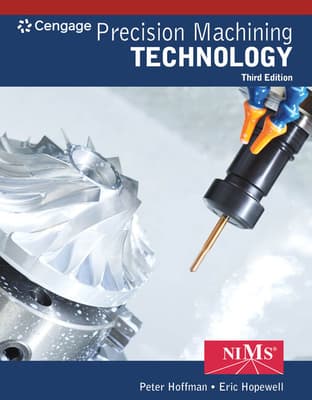 Bundle: Student Workbook and Project Manual for Hoffman/Hopewell's Precision Machining Technology, 3rd + Mindtap for Hoffman/Hopewell's Precision Mac