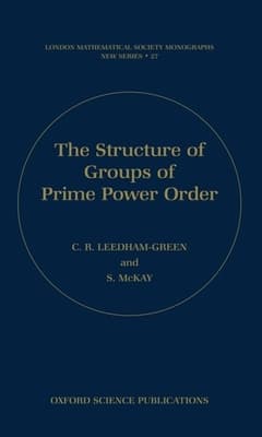 The Structure of Groups of Prime Power Order