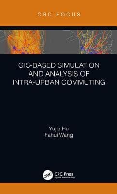 Gis-Based Simulation and Analysis of Intra-Urban Commuting