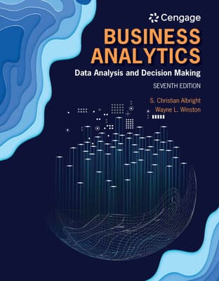 Bundle: Business Analytics: Data Analysis & Decision Making, Loose-Leaf Version, 7th + Mindtap Business Statistics, 1 Term (6 Months) Printed Access