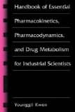 Handbook of Essential Pharmacokinetics, Pharmacodynamics and Drug Metabolism for Industrial Scientists