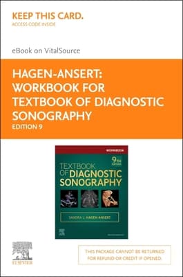 Workbook for Textbook of Diagnostic Sonography Elsevier eBook on Vitalsource (Retail Access Card): Workbook for Textbook of Diagnostic Sonography Els