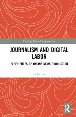 Journalism and Digital Labor: Experiences of Online News Production