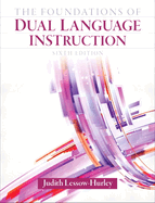 The Foundations of Dual Language Instruction (Revised)