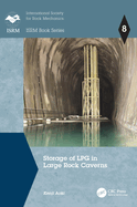 Storage of Lpg in Large Rock Caverns
