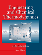 Engineering and Chemical Thermodynamics (Revised)