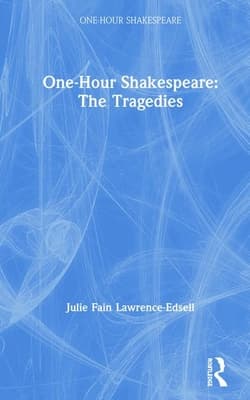 One-Hour Shakespeare: The Tragedies