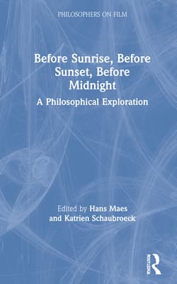 Before Sunrise, Before Sunset, Before Midnight: A Philosophical Exploration