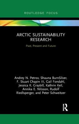 Arctic Sustainability Research: Past, Present and Future