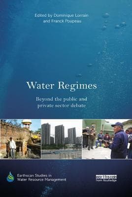 Water Regimes: Beyond the public and private sector debate