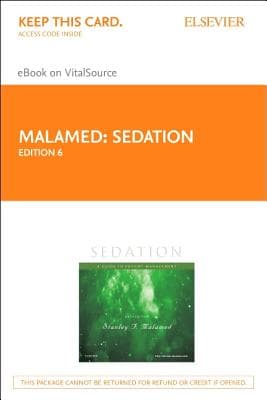 Sedation - Elsevier eBook on Vitalsource (Retail Access Card): A Guide to Patient Management