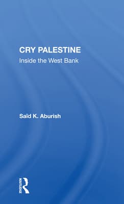 Cry Palestine: Inside the West Bank