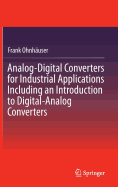 Analog-Digital Converters for Industrial Applications Including an Introduction to Digital-Analog Converters (2015)