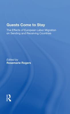 Guests Come to Stay: The Effects of European Labor Migration on Sending and Receiving Countries