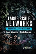 Large Scale Networks: Modeling and Simulation