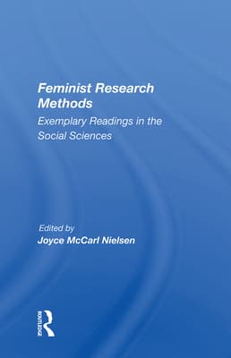 Feminist Research Methods: Exemplary Readings in the Social Sciences