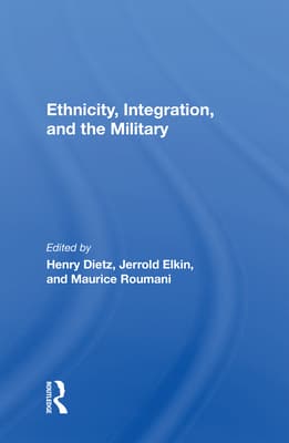 Ethnicity, Integration and the Military