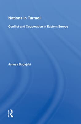 Nations in Turmoil: Conflict and Cooperation in Eastern Europe